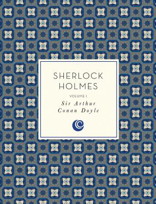 Sherlock Holmes: Volume 1 (Knickerbocker Classics #1)