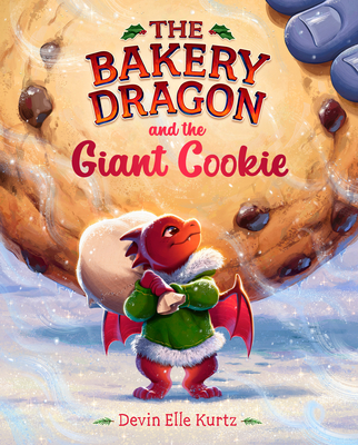 The Bakery Dragon and the Giant Cookie (Signed)