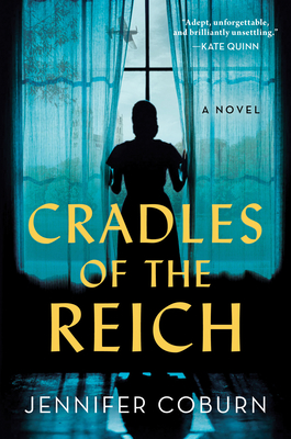 Cradles of the Reich: A Novel By Jennifer Coburn Cover Image
