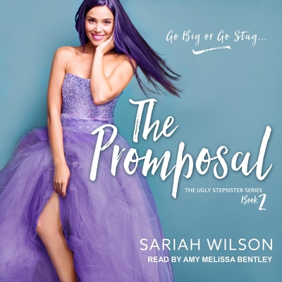The Promposal Lib/E By Sariah Wilson, Amy Melissa Bentley (Read by) Cover Image