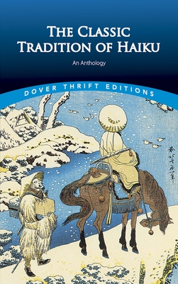 The Classic Tradition of Haiku: An Anthology (Dover Thrift Editions) Cover Image
