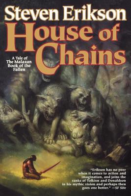 House of Chains: Book Four of The Malazan Book of the Fallen By Steven Erikson Cover Image