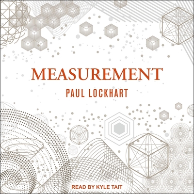 Measurement By Paul Lockhart, Kyle Tait (Read by) Cover Image