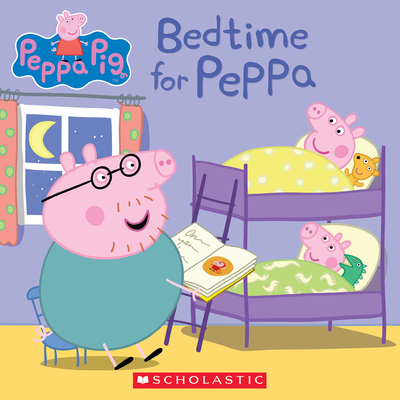 Bedtime for Peppa (Peppa Pig) By Scholastic, EOne (Illustrator) Cover Image