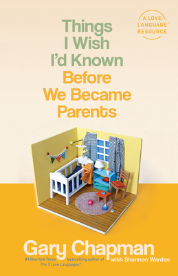 Things I Wish I'd Known Before We Became Parents Cover Image