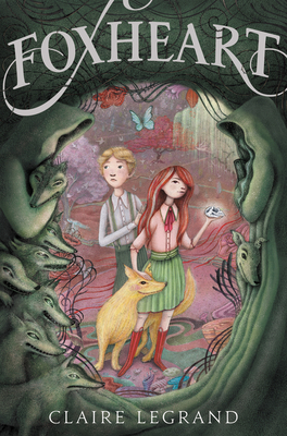 Foxheart By Claire Legrand, Jaime Zollars (Illustrator) Cover Image