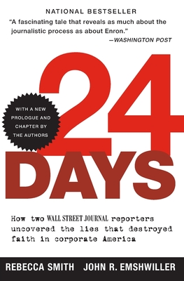 24 Days: How Two Wall Street Journal Reporters Uncovered the Lies that Destroyed Faith in Corporate America Cover Image