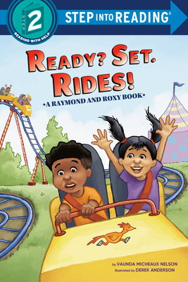 Ready? Set. Rides! (Raymond and Roxy) (Step into Reading)