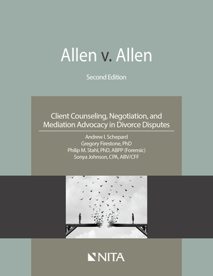 Allen V. Allen: Client Counseling, Negotiation, and Mediation Advocacy in Divorce Disputes Cover Image