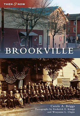 Brookville (Then & Now (Arcadia)) Cover Image