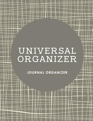 Universal Organizer: Journal Organizer Cover Image