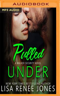 Pulled Under (Walker Security #2)