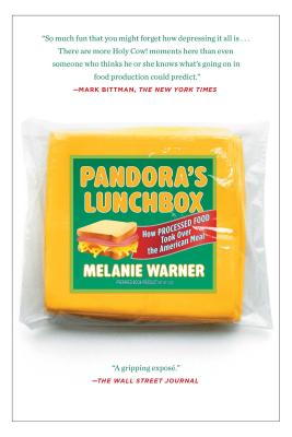 Pandora's Lunchbox: How Processed Food Took Over the American Meal Cover Image