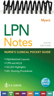 LPN Notes: Nurse's Clinical Pocket Guide By Ehren Myers Cover Image