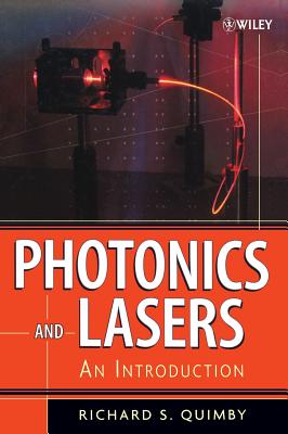 Photonics and Lasers: An Introduction By Richard S. Quimby Cover Image