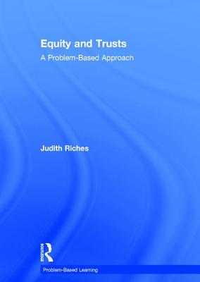 Equity and Trusts: A Problem-Based Approach (Problem Based Learning) Cover Image
