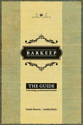 Barkeep By Danilo Bozovic, Andrija Ristic, Gabriel Lehner (Illustrator) Cover Image