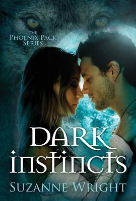 Dark Instincts (Phoenix Pack #4) Cover Image