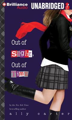 Out of Sight, Out of Time (Gallagher Girls #5) Cover Image