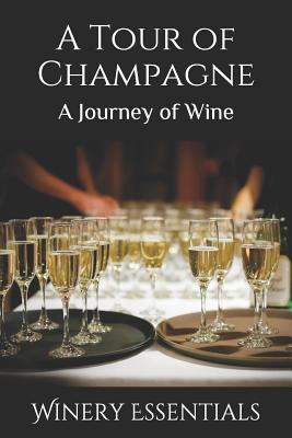 A Tour of Champagne: A Journey of Wine Cover Image