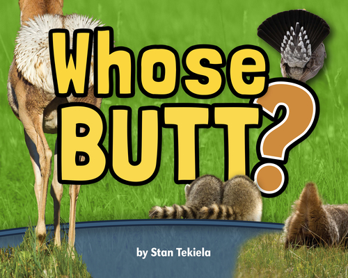 Whose Butt? (Wildlife Picture Books) Cover Image