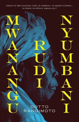 Mwanangu Rudi Nyumbani By Dotto Rangimoto Cover Image