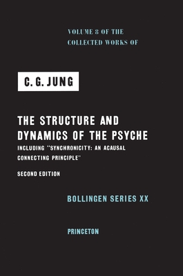 Collected Works of C.G. Jung, Volume 8: Structure & Dynamics of the Psyche Cover Image