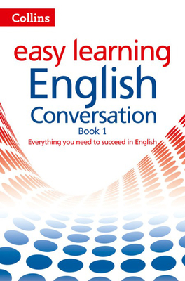 Collins Easy Learning English - Easy Learning English Conversation: Book 1 Cover Image