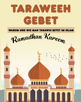 Taraweeh Gebet: Warum und wie man Tarawih betet im Islam (Ramadhan Kareem) Cover Image