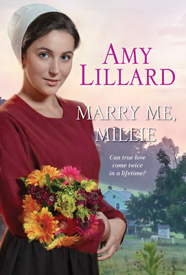 Marry Me, Millie (Paradise Valley #1) By Amy Lillard Cover Image