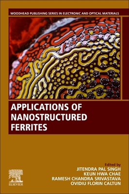 Applications of Nanostructured Ferrites Cover Image