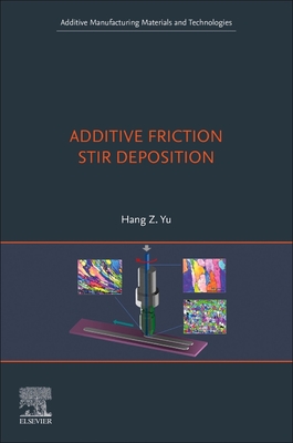 Additive Friction Stir Deposition Cover Image