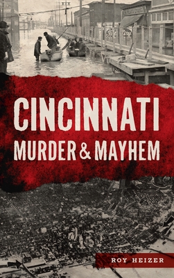 Cincinnati Murder & Mayhem Cover Image