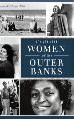 Remarkable Women of the Outer Banks (American Heritage) Cover Image