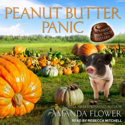 Peanut Butter Panic By Amanda Flower, Rebecca Mitchell (Read by) Cover Image