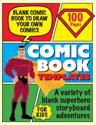 Blank Comic Book For Kids - Blank Comic Book