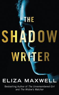 The Shadow Writer By Eliza Maxwell, Karissa Vacker (Read by) Cover Image