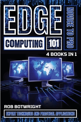Edge Computing 101: Expert Techniques And Practical Applications ...