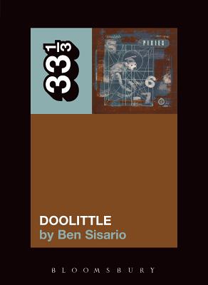 The Pixies' Doolittle (33 1/3 #31) By Ben Sisario Cover Image