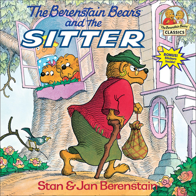 The Berenstain Bears and the Sitter (Berenstain Bears First Time Books) By Stan Berenstain, Jan Berenstain Cover Image