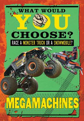 Megamachines (What Would You Choose?)