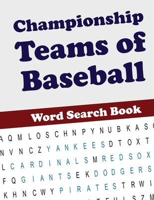 Championship Teams of Baseball Word Search Book By Jeremy Pollutro Cover Image