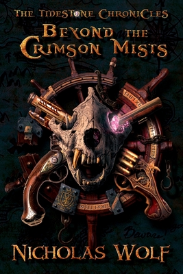 Beyond the Crimson Mists: The Tidestone Chronicles Cover Image
