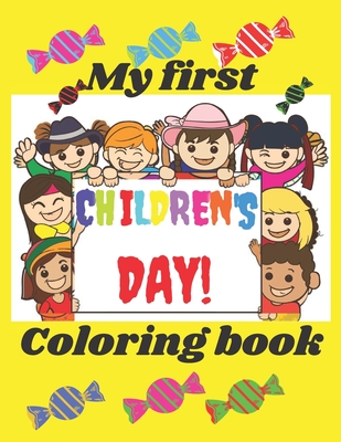 My First Children's Day Coloring Bokk: For Kids For Special Kids Day Happy  Kids Super Hero Funny Cute Friendly Children's Playgrounds (Paperback) |  Hooked