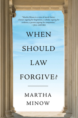 When Should Law Forgive? Cover Image