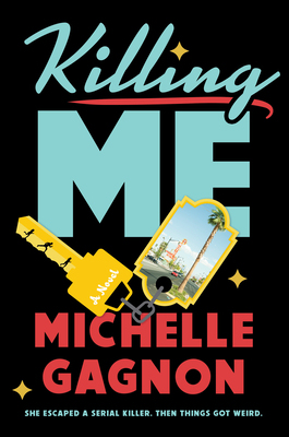 KILLING ME — A Conversation with Author Michelle Gagnon