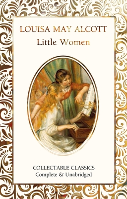 Little Women (Flame Tree Collectable Classics)