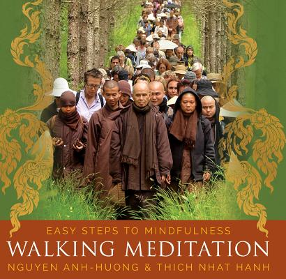 Walking Meditation: Easy Steps to Mindfulness By Thich Nhat Hanh, Nguyen Anh-Huong Cover Image