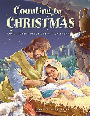 Counting to Christmas: Family Advent Devotions and Calendar Cover Image