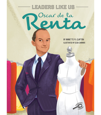 Oscar de la Renta (Leaders Like Us)